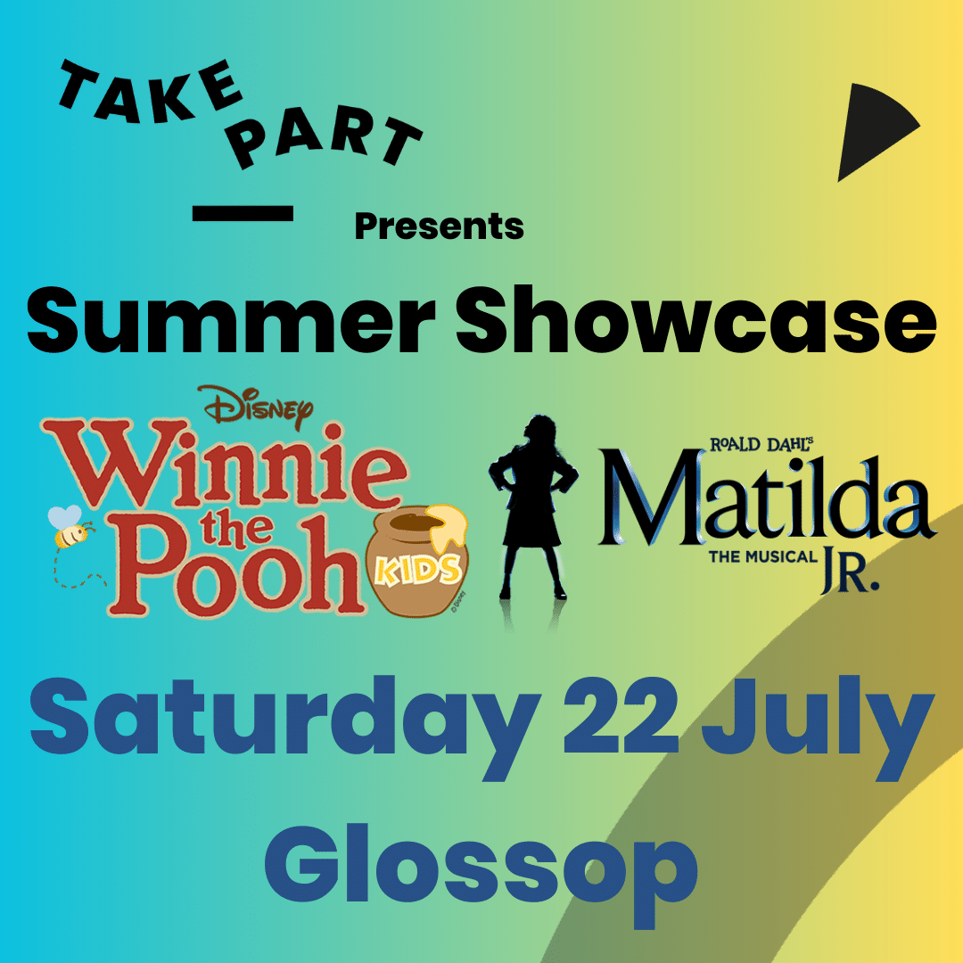 Spring Showcase (Winnie The Pooh Kids & Matilda Jr.) – Glossop